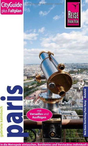 Stock image for Reise Know-How CityGuide Paris: Reisefhrer mit Faltplan for sale by medimops