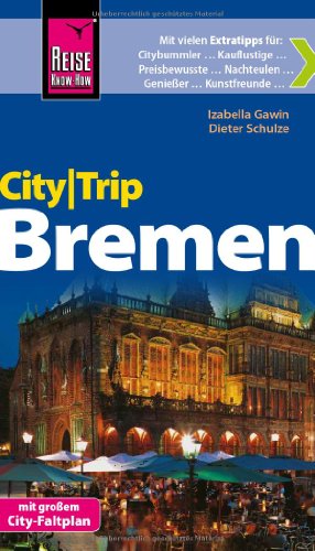 Beispielbild fr Reise Know-How CityTrip Bremen: Reisefhrer mit Faltplan zum Verkauf von medimops