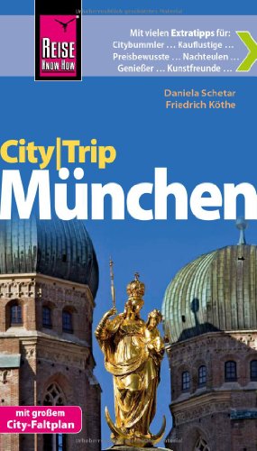 Stock image for Reise Know-How CityTrip Mnchen: Reisefhrer mit Faltplan for sale by medimops