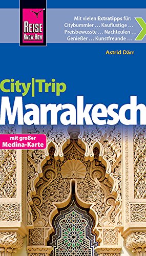 Stock image for Reise Know-How CityTrip Marrakesch: Reisefhrer mit Faltplan for sale by medimops
