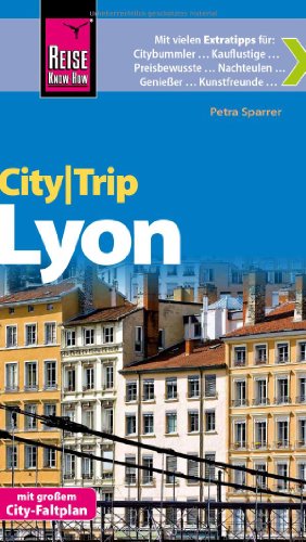 Beispielbild fr Reise Know-How CityTrip Lyon: Reiseführer mit Faltplan zum Verkauf von WorldofBooks