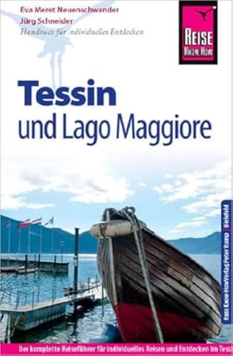 Beispielbild fr Reise Know-How Tessin und Lago Maggiore: Reisefhrer fr individuelles Entdecken zum Verkauf von medimops