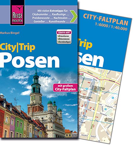 Reise Know-How CityTrip Posen / Pozna?: Reiseführer mit Stadtplan und kostenloser Web-App