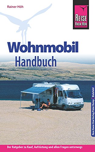 Stock image for H h, R: Reise Know-How Wohnmobil-Handbuch for sale by WorldofBooks