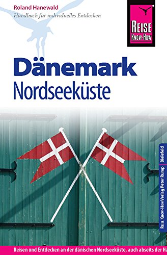 Beispielbild fr Reise Know-How Dnemark - Nordseekste: Reisefhrer fr individuelles Entdecken zum Verkauf von medimops
