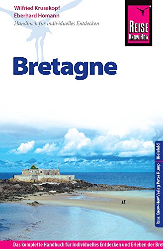 Beispielbild fr Reise Know-How Bretagne: ReisefhrerfrindividuellesEntdecken zum Verkauf von medimops