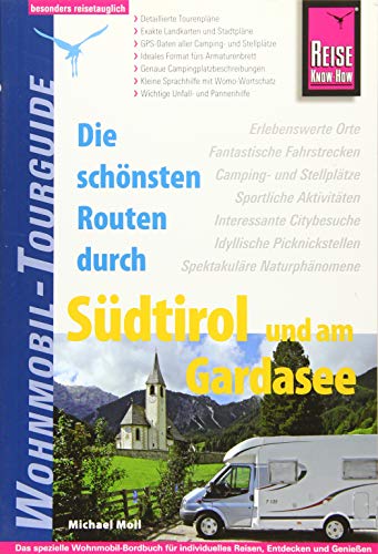 Beispielbild fr Reise Know-How Wohnmobil-Tourguide Sdtirol und Gardasee Die schnsten Routen. zum Verkauf von medimops
