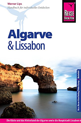 Beispielbild fr Reise Know-How Algarve und Lissabon: Reisefhrer fr individuelles Entdecken zum Verkauf von medimops