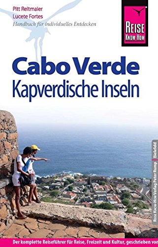 Beispielbild fr Reise Know-How Cabo Verde - Kapverdische Inseln: Reisefhrer fr individuelles Entdecken zum Verkauf von medimops