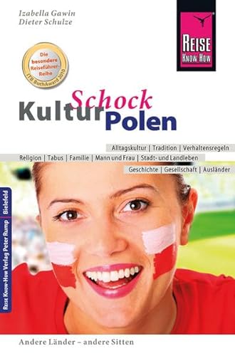 Stock image for Reise Know-How KulturSchock Polen: Alltagskultur, Traditionen, Verhaltensregeln, . for sale by medimops
