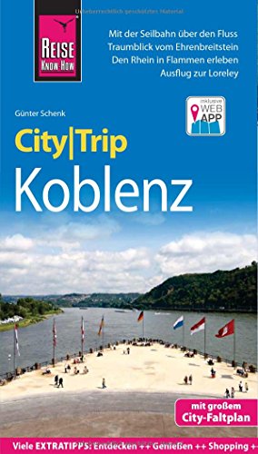 Beispielbild fr Reise Know-How CityTrip Koblenz: Reisefhrer mit Faltplan und kostenloser Web-App zum Verkauf von medimops