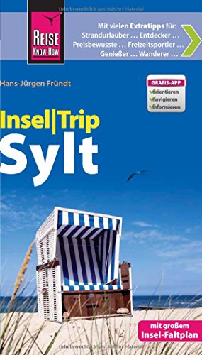 Reise Know-How InselTrip Sylt: Reiseführer mit Insel-Faltplan und kostenloser Web-App - Hans-Jürgen Fründt