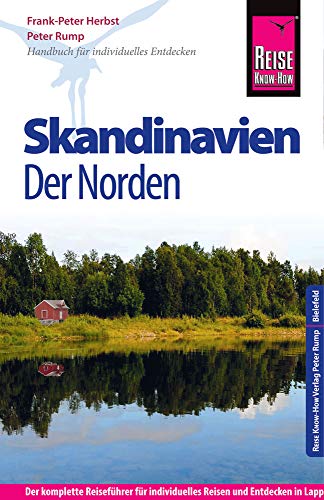 Beispielbild fr Reise Know-How Skandinavien - Der Norden: Reisefhrer fr individuelles Entdecken zum Verkauf von medimops