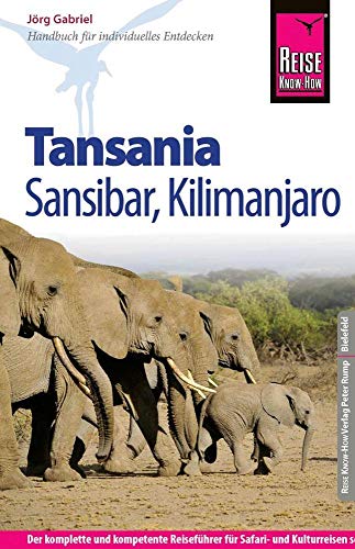 Beispielbild fr Reise Know-How Tansania, Sansibar, Kilimanjaro: Reisefhrer fr individuelles Entdecken zum Verkauf von medimops