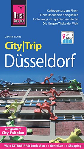 Reise Know-How CityTrip Düsseldorf Reiseführer mit Faltplan und kostenloser Web-App - Krieb, Christine