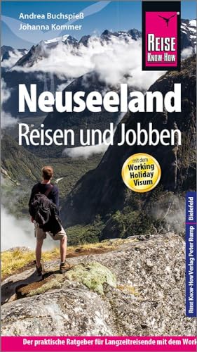 Stock image for Reise Know-How: Neuseeland - Reisen und Jobben mit dem Working Holiday Visum -Language: german for sale by GreatBookPrices