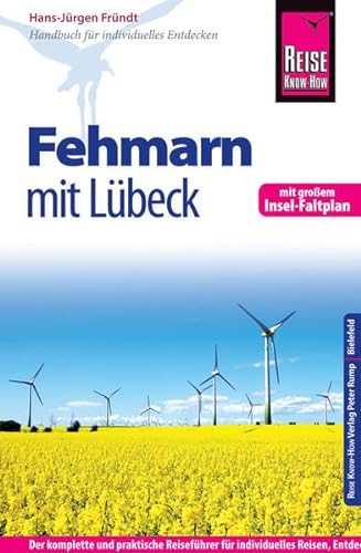 Stock image for Reise Know-How Fehmarn mit Lbeck inklusive Insel-Faltplan: Reisefhrer fr individuelles Entdecken for sale by Ammareal