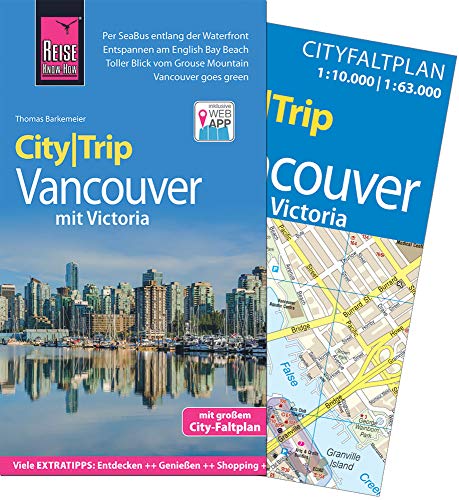 9783831728169: Reise Know-How CityTrip Vancouver mit Victoria: Per SeaBus entlang der Waterfront; Entspannen am English Bay Beach; Toller Blick vom Grouse Mountain; ... mit Faltplan und kostenloser Web-App