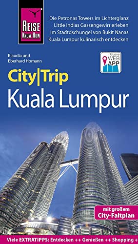 Stock image for Reise Know-How CityTrip Kuala Lumpur: Reisefhrer mit Faltplan und kostenloser Web-App for sale by medimops
