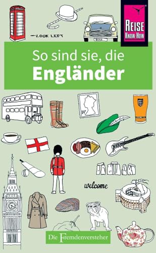 Beispielbild fr So sind sie, die Englnder Die Fremdenversteher von Reise Know-How -Language: german zum Verkauf von GreatBookPrices