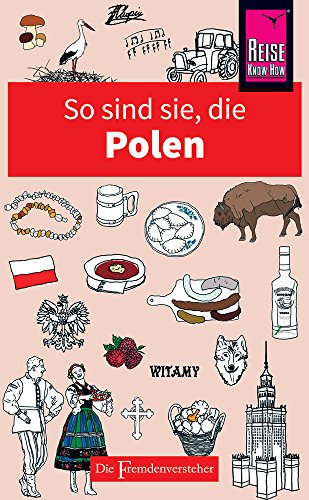 Beispielbild fr So sind sie, die Polen: Die Fremdenversteher von Reise Know-How zum Verkauf von medimops