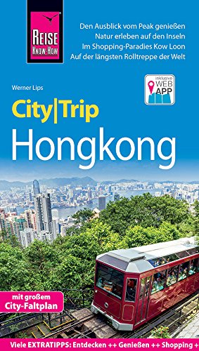 Beispielbild fr Reise Know-How CityTrip Hongkong: Reisefhrer mit Faltplan und kostenloser Web-App: Reisefhrer mit Stadtplan und kostenloser Web-App zum Verkauf von Ammareal