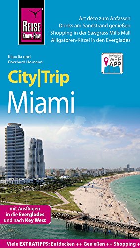 Stock image for Reise Know-How CityTrip Miami: Reisefhrer mit Faltplan und kostenloser Web-App for sale by medimops