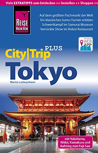 Beispielbild fr Reise Know-How CityTrip PLUS Tokyo mit Yokohama: Reisefhrer mit Faltplan und kostenloser Web-App zum Verkauf von medimops