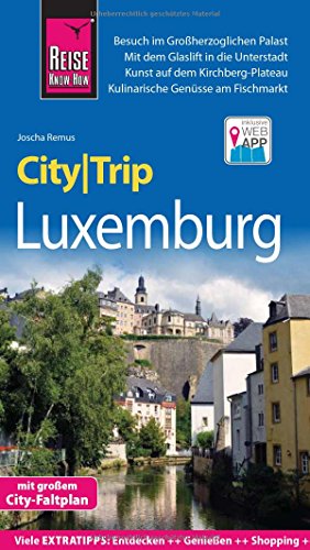 Stock image for Reise Know-How CityTrip Luxemburg: Reisefhrer mit Stadtplan und kostenloser Web-App for sale by medimops