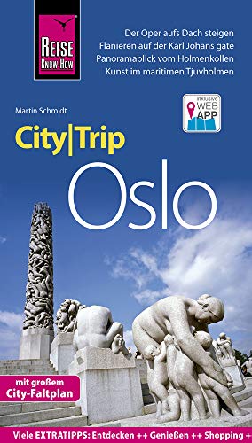 Reise Know-How CityTrip Oslo: Reiseführer mit Stadtplan und kostenloser Web-App - Schmidt, Martin