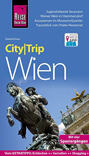 Reise Know-How CityTrip Wien: Reiseführer mit Stadtplan, 4 Spaziergängen und kostenloser Web-App - Krasa, Daniel