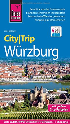 Beispielbild fr Reise Know-How CityTrip Wrzburg: Reisefhrer mit Stadtplan und kostenloser Web-App zum Verkauf von medimops