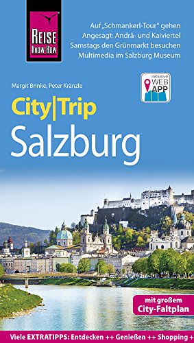 Reise Know-How CityTrip Salzburg: ReisefÃ¼hrer mit Stadtplan und kostenloser Web-App [Paperback] KrÃ¤nzle, Peter and Brinke, Margit - Margit Brinke