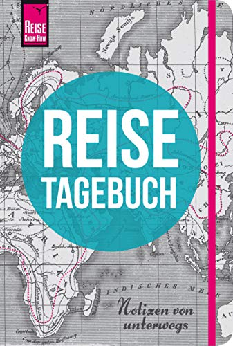 Stock image for Reise Know-How Reisetagebuch - Notizen von unterwegs (Sachbuch) for sale by medimops