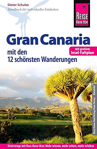 Imagen de archivo de Reise Know-How Reisefhrer Gran Canaria mit den zwlf schnsten Wanderungen und Faltplan a la venta por Ammareal