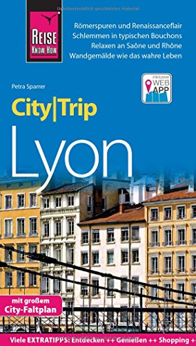 Stock image for Reise Know-How CityTrip Lyon: Reisefhrer mit Stadtplan und kostenloser Web-App for sale by medimops