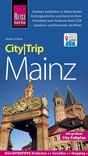 Beispielbild für Reise Know-How CityTrip Mainz: Reiseführer mit Stadtplan und kostenloser Web-App zum Verkauf von medimops