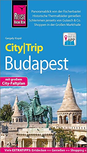 Reise Know-How CityTrip Budapest: Reiseführer mit Stadtplan und kostenloser Web-App - Kispál, Gergely