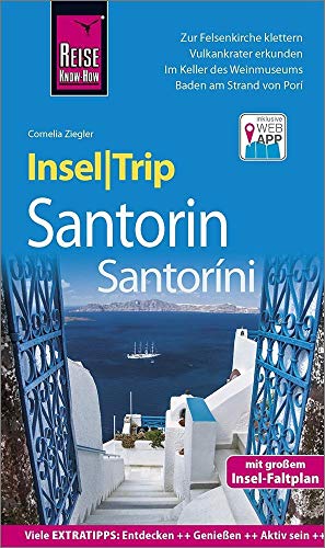 9783831733675: Reise Know-How InselTrip Santorin / Santoríni: Reiseführer mit Insel-Faltplan und kostenloser Web-App