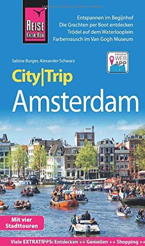 Stock image for Reise Know-How CityTrip Amsterdam: Reisefhrer mit Stadtplan, 4 Stadttouren und kostenloser Web-App for sale by medimops