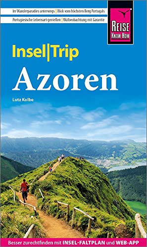 9783831734399: Reise Know-How InselTrip Azoren: Reisefhrer mit Wanderungen, Faltplan und kostenloser Web-App