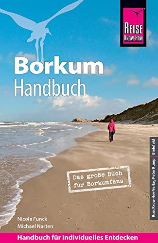 Beispielbild fr Reise Know-How Reisefhrer Borkum: Das groe Buch fr Borkumfans zum Verkauf von medimops