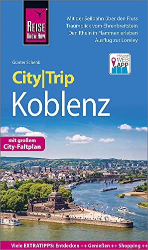 9783831735044: Reise Know-How CityTrip Koblenz: Reisefhrer mit Stadtplan und kostenloser Web-App