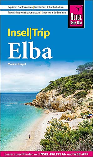 9783831735662: Reise Know-How InselTrip Elba: Reisefhrer mit Insel-Faltplan und kostenloser Web-App
