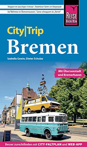 9783831736300: Reise Know-How CityTrip Bremen mit berseestadt und Bremerhaven: Reisefhrer mit Stadtplan und kostenloser Web-App