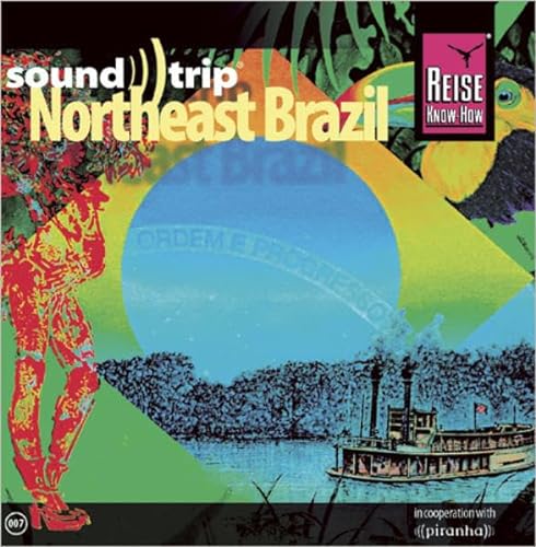 Stock image for Reise Know-How SoundTrip Northeast Brazil: Musik-CD for sale by medimops