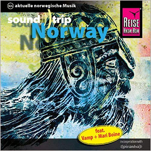 Beispielbild fr Soundtrip Norway, feat. Vamp and Mari Boine/ Norwegen (Reise Know-How). Buch mit CD (book + CD) zum Verkauf von Bildungsbuch