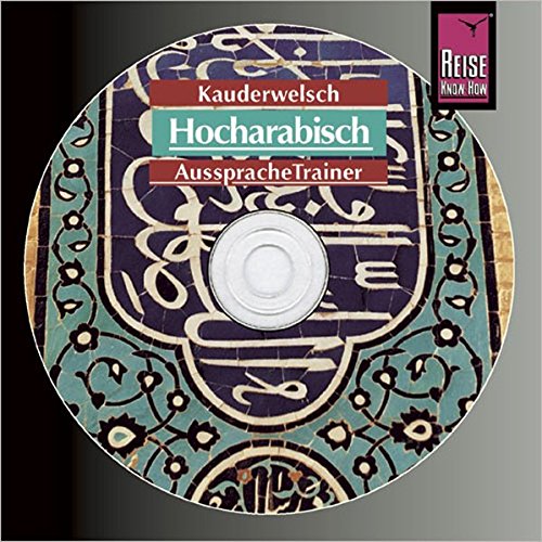 Imagen de archivo de Hocharabisch Wort fr Wort. Kauderwelsch AusspracheTrainer. CD a la venta por medimops
