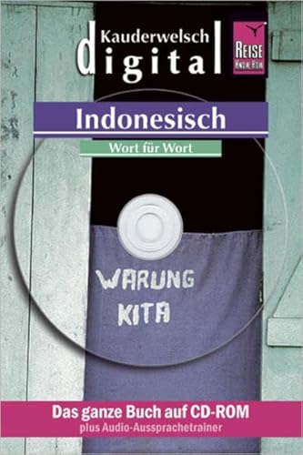 9783831761302: Indonesisch Wort fr Wort. Kauderwelsch digital. CD-ROM fr Windows 98 SE/Apple Macintosh ab OS X 10.2.2: Das ganze Buch auf CD-ROM plus Audio-Aussprachetrainer