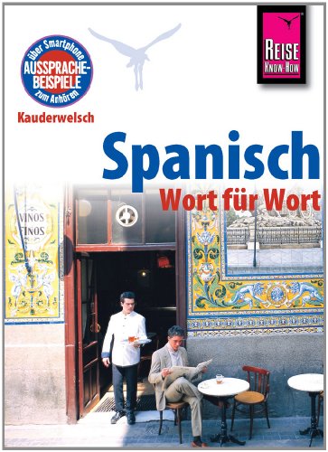 Stock image for Reise Know-How Kauderwelsch Spanisch - Wort fr Wort: Kauderwelsch-Sprachfhrer Band 16 for sale by medimops